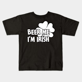 Beer me i'm irish Kids T-Shirt